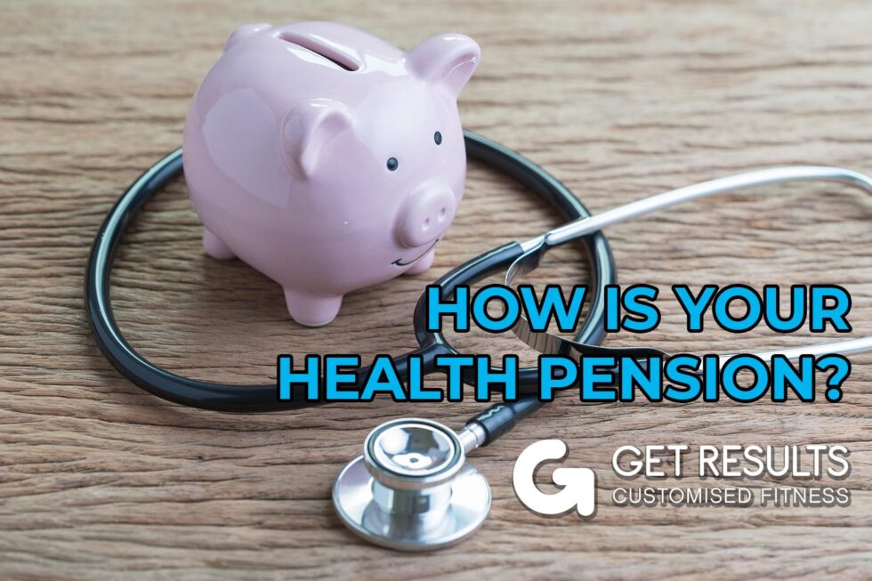 How Is Your Health Pension Looking? Get Results Fitness